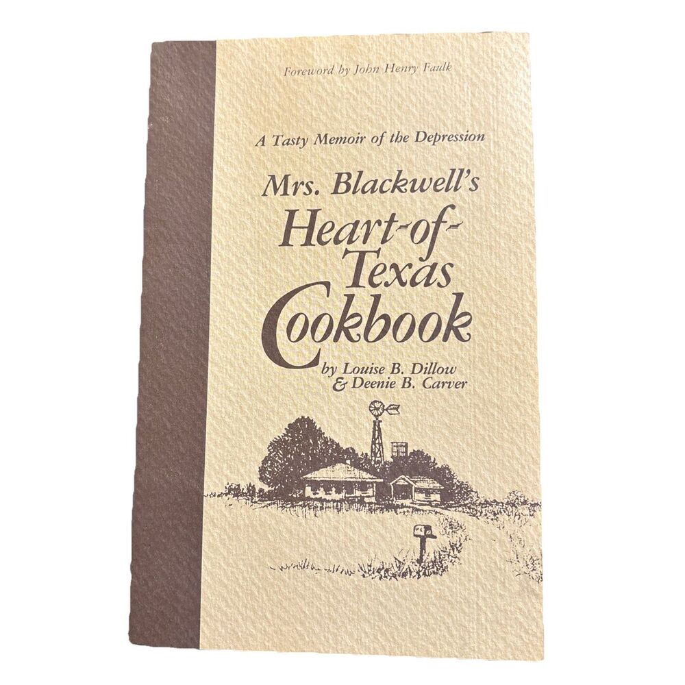 Mrs Blackwells Heart of Texas Cookbook  A TASTY MEMOIR OF THE DEPRESSION PB